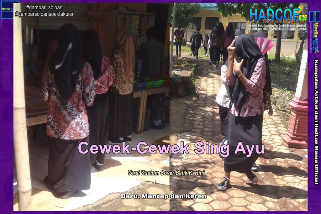 Gambar Soloan Spektakuler – Gambar SMA Soloan Spektakuler Versi Kustom Batik Kartini Edisi 54A