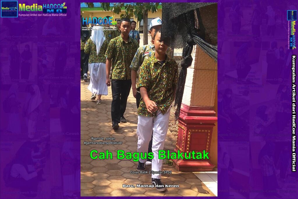 Gambar Soloan Spektakuler Versi Putra – Gambar Siswa SMA Soloan Spektakuler Cover Batik 2 Spesial MIX Edisi 59B
