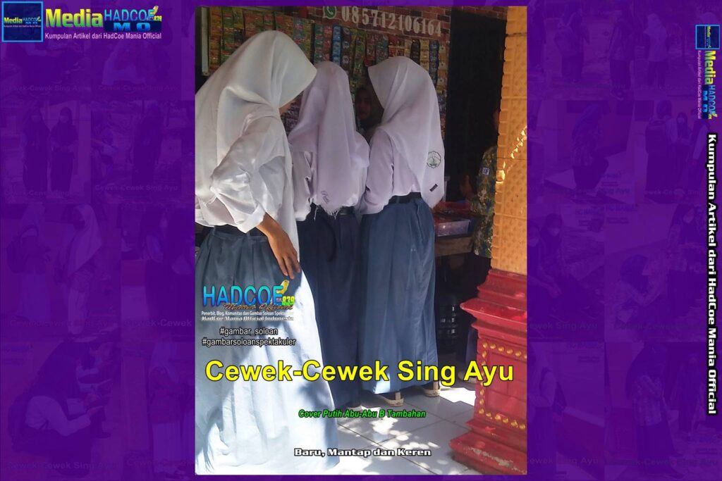 Gambar Soloan Spektakuler – Gambar SMA Soloan Spektakuler Cover Putih Abu-Abu B Tambahan Edisi 60A