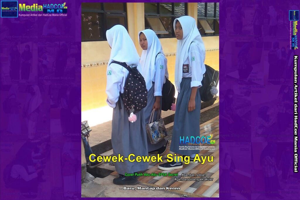 Gambar Soloan Spektakuler Terbaik MDHM – Gambar SMA Soloan Spektakuler Cover Putih Abu-Abu SPSA 69-70 Secret