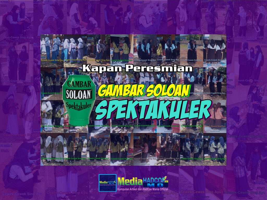 Kapan Peresmian Gambar Soloan Spektakuler