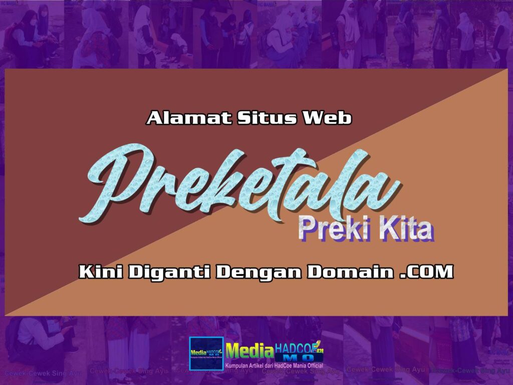 Alamat Situs Web Preketala Preki Kita Kini Diganti Dengan Domain .COM