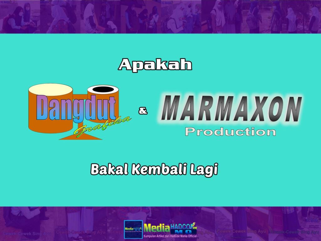 Apakah Dangdut Grafika dan Marmaxon Production Bakal Kembali Lagi