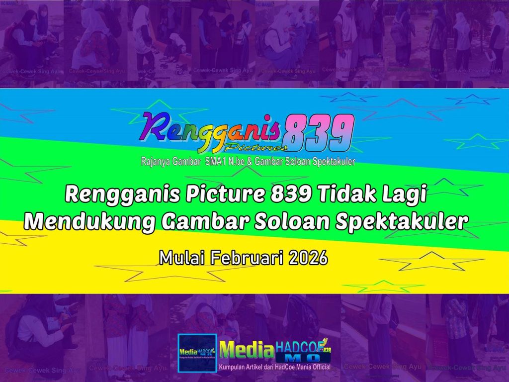 Rengganis Picture 839 Tidak Lagi Mendukung Gambar Soloan Spektakuler Mulai Februari 2026